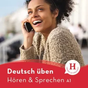 Deutsch üben. Hören & Sprechen. Niveaustufe A1. Per le Scuole superiori. Con File audio per il download Economico