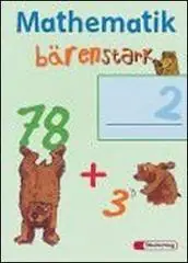 Spedito Oggi Mathematik Bärenstark. Arbeitsheft. Per la Scuola elementare vol. 2