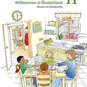 Das ubungsheft. Deutsch als zweitsprache. Willkommen in Deutschland. Per la Scuola elementare vol. 2 Prezzo Scontato