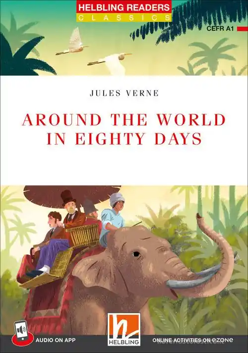Ordina Subito Around the world in eighty days. Helbling Readers Red Series. Classics. Registrazione in inglese britannico. Level A1. Con Audio