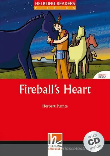 Fireball‘s heart. Livello 1 (A1). Con CD Audio Occasione Imperdibile