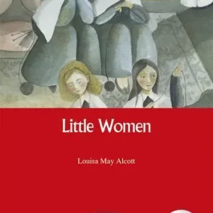 Soddisfatti O Rimborsati Little Women. Livello 2 (A1-A2). Con CD Audio