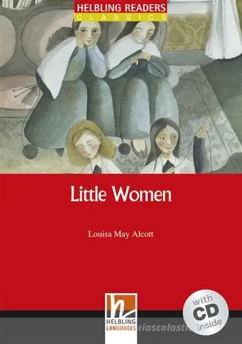 Soddisfatti O Rimborsati Little Women. Livello 2 (A1-A2). Con CD Audio