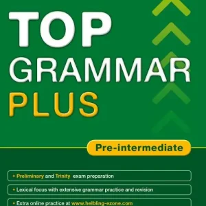 Top grammar plus. Pre-intermediate. Student‘s Book. Per le Scuole superiori. Con espansione online Scelto Dai Clienti