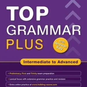 Top grammar plus. Intermediate to advanced. Student‘s Book. Per le Scuole superiori. Con espansione online Subito Disponibile