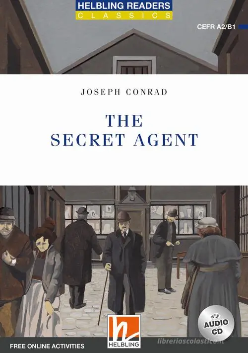 The secret agent. Readers blue series. Adattato da Donatella Velluti. Con CD Audio Level A2-B1. Con espansione online Compra Oggi Stesso