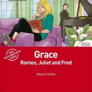 Grace, Romeo, Juliet and Fred. Level A1-A2. Helbling Readers Red Series. Con CD Audio. Con espansione online Promozione Esclusiva