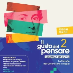 Il gusto del pensare. Con Clil. Per le Scuole superiori. Con e-book. Con espansione online vol. 2 Sconto