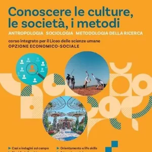 Acquista Ora Conoscere le culture, le società, i metodi. Per i Licei e gli Ist. magistrali. Con e-book. Con espansione online