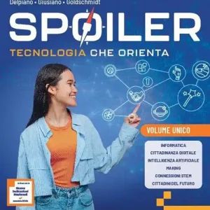 Offerta Limitata Spoiler. Tecnologia che orienta. Ediz. Compatta. Per la Scuola media. Con e-book. Con espansione online