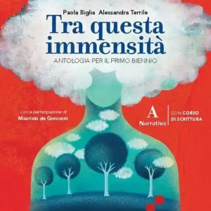 Compra Online Tra questa immensità. Con Corso di scrittura. Per le Scuole superiori. Con e-book. Con espansione online vol. A