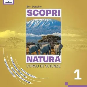 Consegna Rapida Scopri natura. Ediz. Annnuale. Corso di scienze. Con on Aula STEAM. Per la Scuola media. Con e-book. Con espansione online vol. 1