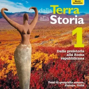 Dalla terra alla storia. Per le Scuole superiori. Con e-book. Con espansione online vol. 2 Compra Oggi Stesso