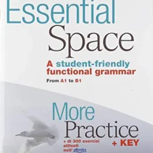 Subito Disponibile Essential space. More practice. Per le Scuole superiori. Con e-book. Con espansione online
