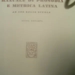 Offerta Manuale di prosodia e metrica latina. Per le Scuole superiori
