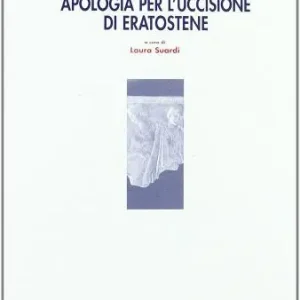 Ordina Subito Apologia per l‘uccisione di Eratostene