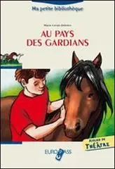 Soddisfatti O Rimborsati Au pays des gardians. Livello A2. Con espansione online