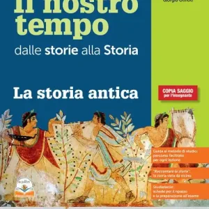 Ultima Occasione Il nostro tempo. Con Atlante storico, La storia antica, Studiafacile. Per la Scuola media. Con e-book. Con espansione online vol. 1