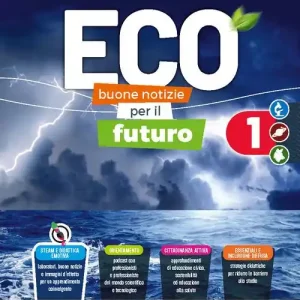 Eco. Buone notizie per il futuro. Con Skillbook, Studiafacile. Per la Scuola media. Con e-book. Con espansione online vol. A-B-C-D Quantità Limitata