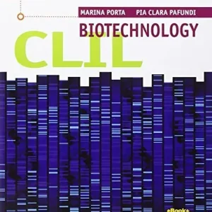 CLIL biotechnology. Per le Scuole superiori. Con espansione online Saldi