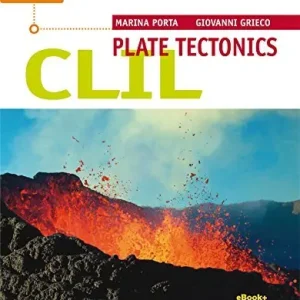 CLIL. Plate tectonics ionline. Per le Scuole superiori. Con e-book. Con espansione online Ordina Subito