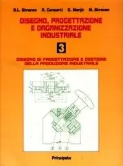 Disegno, progettazione e organizzazione industriale. Per le Scuole superiori vol. 3 Must-Have