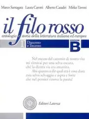 Il filo rosso. Antologia e storia della letteratura italiana ed europea. Con materiali per il docente. Per le Scuole superiori vol. 1 Prezzo Conveniente