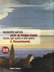 Arte in primo piano. Guida agli autori e alle opere. Per le Scuole superiori. Con espansione online vol. 3 Must-Have