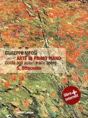 Spedito Oggi Arte in primo piano. Guida agli autori e alle opere. Per le Scuole superiori. Con espansione online vol. 5