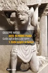 Prezzo Scontato Arte in primo piano. Guida agli autori e alle opere. Con materiali per il docente. Per le Scuole superiori. Con espansione online vol. 1