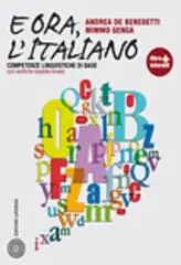 È ora, l‘italiano. Con prove INVALSI. Per le Scuole superiori. Con espansione online Offerta