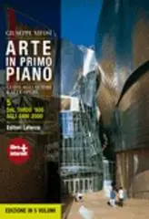 Arte in primo piano. Guida agli autori e alle opere. Con materiali per il docente. Per le Scuole superiori. Con espansione online vol. 5 Promozione