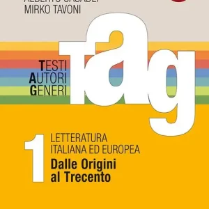 TAG. Testi autori generi. Con materiali per il docente. Per le Scuole superiori. Con espansione online vol. 1 Compra Oggi Stesso