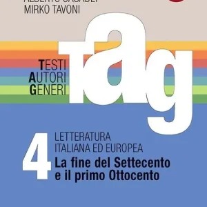 TAG. Testi autori generi. Con materiali per il docente. Per le Scuole superiori. Con espansione online vol. 4 Popolare