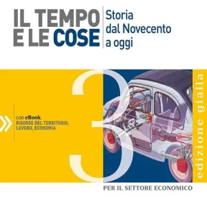 Spedizione Espresso Il tempo e le cose. Ediz. gialla. Per le Scuole superiori vol. 3
