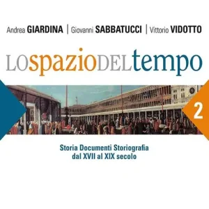 Pagamento Sicuro Lo spazio del tempo. Per le Scuole superiori vol. 2