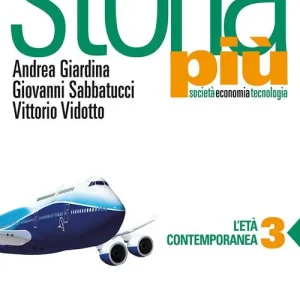 Scelto Dai Clienti Storia più. Società economia tecnologia. Per le Scuole superiori. Con e-book. Con espansione online vol. 3