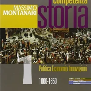 Competenza storia. Per le Scuole superiori. Con e-book. Con espansione online vol. 1 Popolare