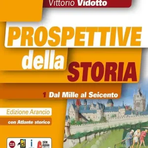 Prospettive della storia. Ediz. arancio. Per le Scuole superiori. Con e-book. Con espansione online. Con Libro Atlante storico vol. 1 Compra Online