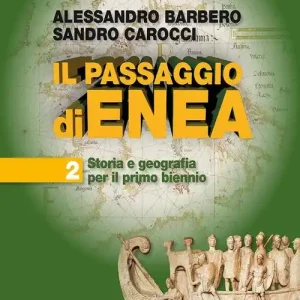 Il passaggio di Enea. Per le Scuole superiori. Con e-book. Con espansione online vol. 2 Promo Stagionale