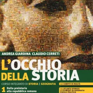 L‘occhio della storia. Corso integrato di storia e geografia. Con Atlante storico ed Elementi di geografia fisica e politica. Per il biennio delle Scuole superiori. Co vol. 1 Ordina Subito