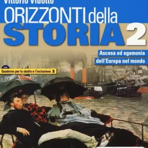 Orizzonti della storia. Con Quaderno per lo studio e l‘inclusione. Per le Scuole superiori. Con e-book. Con espansione online vol. 2 Più Venduto