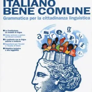 Promozione Esclusiva Italiano bene comune. Grammatica per la cittadinanza linguistica. Con Laboratorio. Per il biennio delle Scuole superiori. Con e-book. Con espansione online