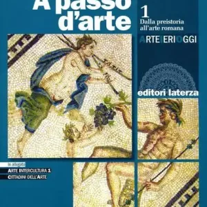 A passo d‘arte. Arte ieri oggi. Per le Scuole superiori. Con e-book. Con espansione online vol. 1 Professionale
