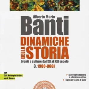 Dinamiche della storia. Eventi e culture dall‘XI al XXI secolo. Per il triennio delle Scuole superiori. Con e-book. Con espansione online vol. 3 Più Venduto