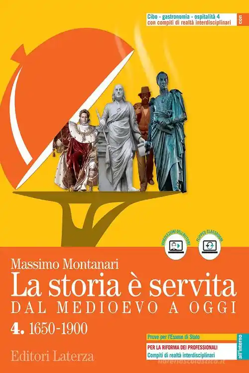 La storia è servita. Dal medioevo a oggi. Con prove per l‘esame di Stato. Per le Scuole superiori. Con e-book. Con espansione online vol. 4 Vendita Finale