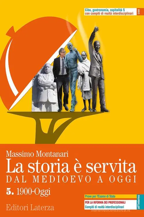 La storia è servita. Dal medioevo a oggi. Con prove per l‘esame di Stato. Per le Scuole superiori. Con e-book. Con espansione online vol. 5 Affare