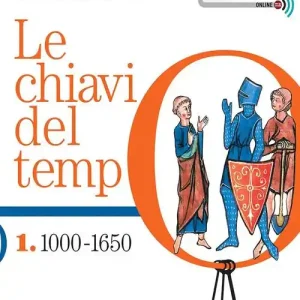 Le chiavi del tempo. Con Guida all‘educazione civica e Atlante storico. Per le Scuole superiori. Con e-book. Con espansione online vol. 1 Compra Oggi Stesso