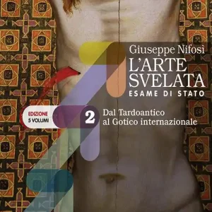 Promo Stagionale L‘arte svelata. Esame di stato. Edizione in 5 volumi. Per le Scuole superiori. Con e-book. Con espansione online vol. 2