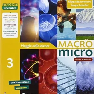 Macromicro. Viaggio nelle scienze. Per la Scuola media. Con e-book. Con espansione online vol. 3 Offerta